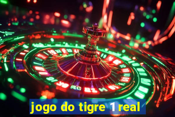 jogo do tigre 1 real